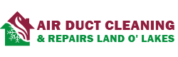 Air Duct Cleaning & Repairs Land O' Lakes